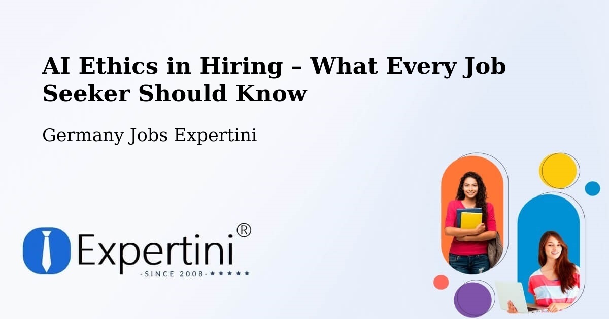 AI Ethics in Recruitment & Hiring – List - List, Germany Jobs Expertini