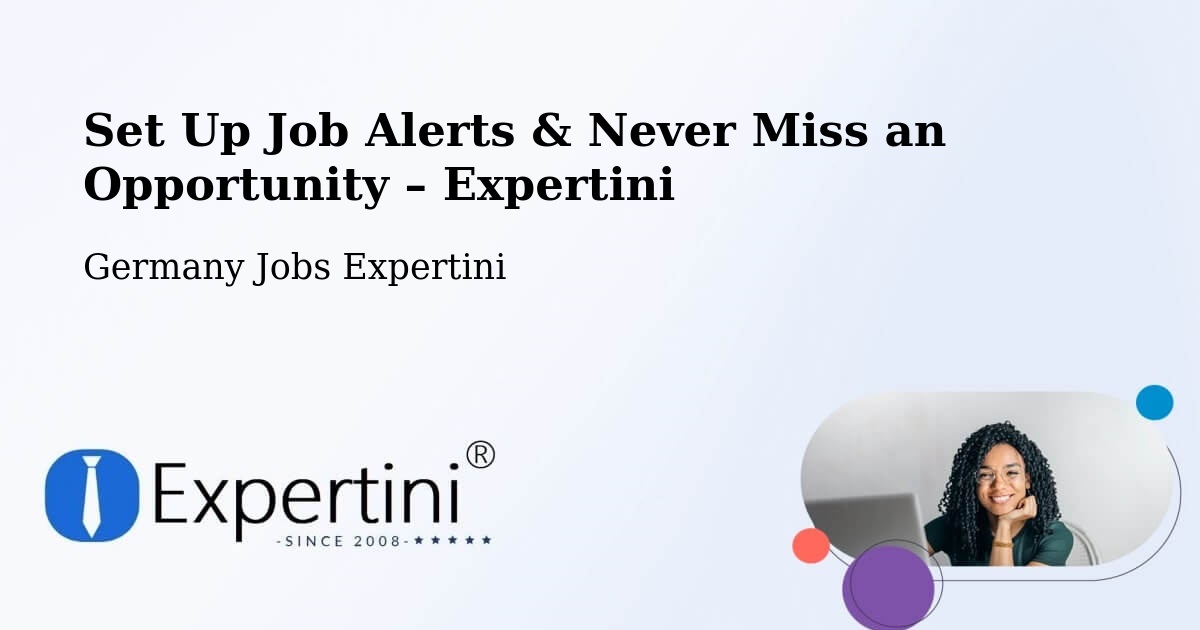 Job Alerts Guide – Get Notified About New Jobs in List - List, Germany Jobs Expertini