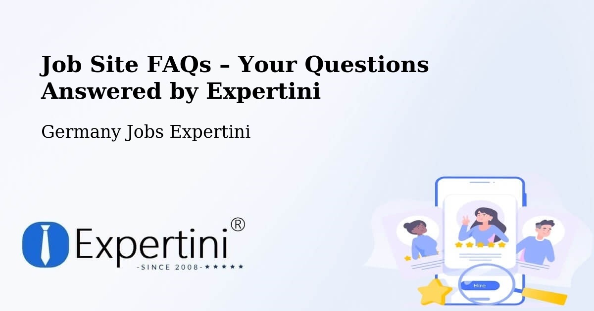Job Site FAQs – Frequently Asked Questions – List - List, Germany Jobs Expertini