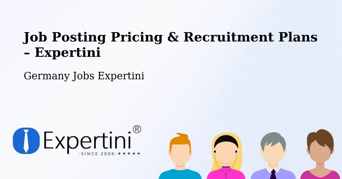 Job Posting Pricing & Recruitment Plans – List - List, Germany Jobs Expertini